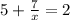 5 + \frac{7}{x} = 2