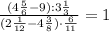 \frac{(4 \frac{5}{6} -9) : 3 \frac{1}{3}}{(2 \frac{1}{12}-4 \frac{3}{8}) \cdot\frac{6}{11}}=1