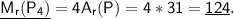 \sf \underline{M_r(P_4)} = 4A_r(P) = 4*31 = \underline{124}.