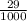 \frac{29}{1000}