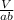 \frac{V}{ab}