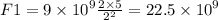 F1 = 9 \times {10}^{9} \frac{2 \times 5}{{2}^{2} } = 22.5 \times {10}^{9}