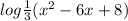 log\frac{1}{3}(x^2-6x+8)