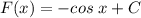F(x)=-cos\;x+C