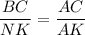 \dfrac{BC}{NK} = \dfrac{AC}{AK}