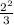 \frac{2^2}{3}