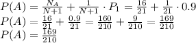 P(A) = \frac{N_A}{N+1}+\frac{1}{N+1}\cdot{P_1} = \frac{16}{21} + \frac{1}{21} \cdot0.9 \\ P(A) = \frac{16}{21} + \frac{0.9}{21} = \frac{160}{210} + \frac{9}{210} = \frac{169}{210} \\ P(A) = \frac{169}{210}