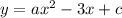 y=ax^{2}-3x+c