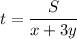 \displaystyle t=\frac{S}{x+3y}