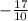 - \frac{17}{10}