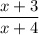 \dfrac{x+3}{x+4}