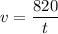 \displaystyle v=\frac{820}{t}