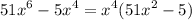 \displaystyle 51x^6-5x^4=x^4(51x^2-5)