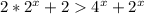 2*2^x+2 4^x+2^x