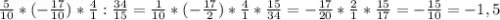 \frac{5}{10} *(-\frac{17}{10} )*\frac{4}{1} :\frac{34}{15}=\frac{1}{10} *(-\frac{17}{2} )*\frac{4}{1} *\frac{15}{34} =-\frac{17}{20} *\frac{2}{1} *\frac{15}{17} =-\frac{15}{10} =-1,5