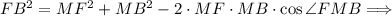 FB^{2} = MF^{2} + MB^{2} - 2 \cdot MF \cdot MB \cdot \cos \angle FMB \Longrightarrow