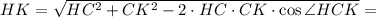 HK = \sqrt{HC^{2} + CK^{2} - 2 \cdot HC \cdot CK \cdot \cos \angle HCK} =