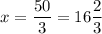 x=\dfrac{50}{3}=16\dfrac{2}{3}