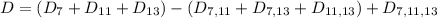 D=(D_7+D_{11}+D_{13})-(D_{7,11}+D_{7,13}+D_{11,13})+D_{7,11,13}