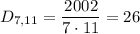 D_{7,11}=\dfrac{2002}{7\cdot11} =26