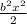 \frac{b^{2} x^{2} }{2}