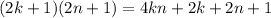 (2k+1)(2n+1)=4kn+2k+2n+1