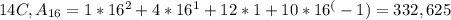 14C,A_{16} =1*16^2+4*16^1+12*1+10*16^(-1)=332,625