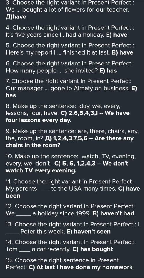 5. Make up a sentence. 1. received 2. on 3. my 4. presents 5. I 6. birthday 7. many A) 5,1,7,4,2,3,6