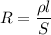 \displaystyle R=\frac{\rho l}{S}