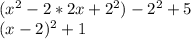 (x^2-2*2x+2^2)-2^2+5\\(x-2)^2+1