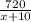 \frac{720}{x+10}