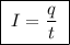 \boxed{\;I = \dfrac{q}{t}\;}