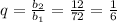 q = \frac{b_{2}}{b_{1}} = \frac{12}{72} = \frac{1}{6} 