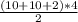 \frac{(10+10+2)*4}{2}