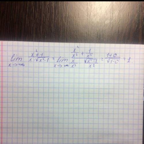 \lim_{x \to \infty} \frac{x^{2} +1}{x*\sqrt{x^{2}-1} }