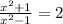 \(\frac{x^2+1}{x^2-1}=2\)