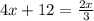 4x + 12 = \frac{2x}{3} 