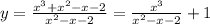 y=\frac{x^3+x^2-x-2}{x^2-x-2} =\frac{x^3}{x^2-x-2} +1