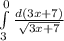 \int\limits^0_3 {\frac{ d(3x +7)}{\sqrt{3x+7} }