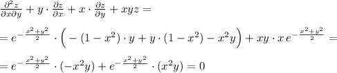 \frac{\partial ^2z}{\partial x\partial y}+y\cdot \frac{\partial z}{\partial x}+x\cdot \frac{\partial z}{\partial y}+xyz=\\\\=e^{-\frac{x^2+y^2}{2}}\cdot \Big (-(1-x^2)\cdot y+y\cdot (1-x^2)-x^2y\Big )+xy\cdot x\, e^{-\frac{x^2+y^2}{2}}=\\\\=e^{-\frac{x^2+y^2}{2}}\cdot (-x^2y)+e^{-\frac{x^2+y^2}{2}}\cdot (x^2y)=0