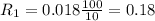 R_1=0.018\frac{100}{10} =0.18