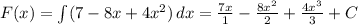 F(x)=\int\((7-8x+4x^2) \, dx=\frac{7x}{1}-\frac{8x^2}{2}+\frac{4x^3}{3}+C