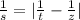  \frac{1}{s} = | \frac{1}{t} - \frac{1}{z} | 