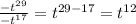 \frac{-t^{29} }{-t^{17}} = t^{29-17} =t^{12}