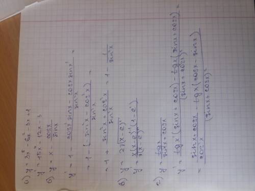 Найти производную функции а) y=3x^5-6x^2-3x+1 б)y=x-cos x/sin x в)y=2корень из x-e в степени x г)y=t