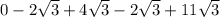 0-2\sqrt{3} +4\sqrt{3} -2\sqrt{3} + 11\sqrt{3}