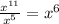  \frac{x ^{11} }{x^{5} } = x ^{6} 