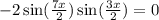  - 2 \sin( \frac{7x}{2} ) \sin( \frac{3x}{2} ) = 0