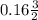 0.16\frac{3}{2}