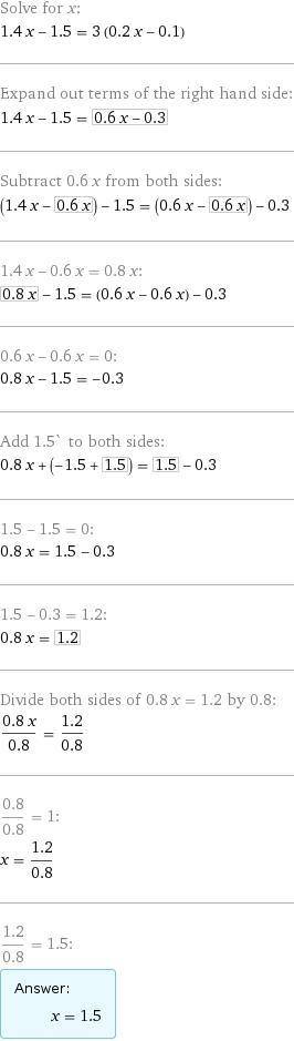  Решите уравнение-0,6x-(1,5-2x)=3*(-0,1+0,2x)​ 